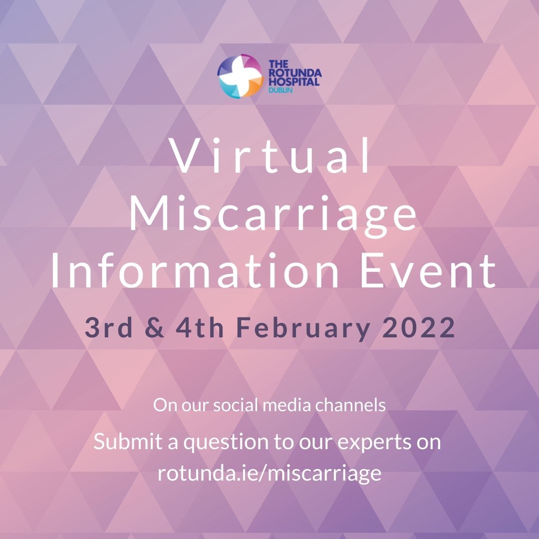 Virtual Miscarriage Information Event – 3rd & 4th February